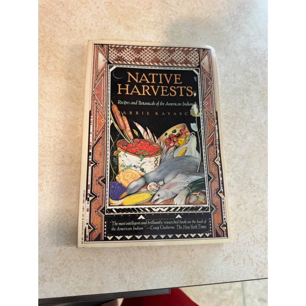 Native Harvests Recipes Botanicals American Indian Barrie Kavasch 1979 Vintage